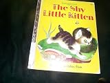 The Shy Little Kitten a Little Golden Book (#302-2)