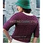 Knitting Classic Style: 35 Modern Designs Inspired by Fashion's Archives