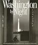 Washington By Night: Vintage Photographs from the 30s