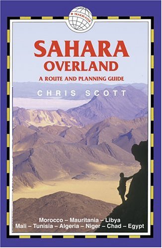 Buy Sahara Overland: A Route and Planning Guide online at Discounted New and Used prices. Delivered to your door with City Travel Guides.com