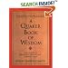 A Quaker Book of Wisdom: Life Lessons In Simplicity, Service, And Common Sense (Living Planet Book)