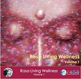 Deepak Chopra & Donna D'Cruz - Rasa Living Wellness, Vol. 1