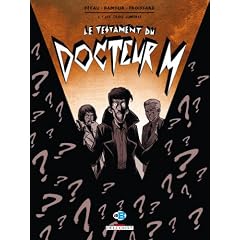 Le testament du docteur M, Tome 2 : Les trois lumi�res