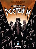 Le testament du docteur M, Tome 2 : Les trois lumi�res