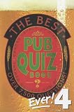The Best Pub Quiz Book Ever! 4