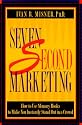 7 Second Marketing: How to Use Memory Hooks to Make You Instantly Stand Out in a Crowd