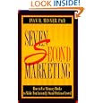 Seven Second Marketing : How To Use Memory Hooks To Make You Instantly Stand Out In A Crowd