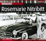 Ungel�st - Rosmarie Nitribitt. CD: Die gro�en Kriminalf�lle der Bundesrepublik - Feature - Helga Dierichs