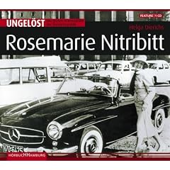 Ungel�st - Rosmarie Nitribitt. CD: Die gro�en Kriminalf�lle der Bundesrepublik - Feature