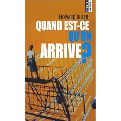 Quand est-ce qu'on arrive ?