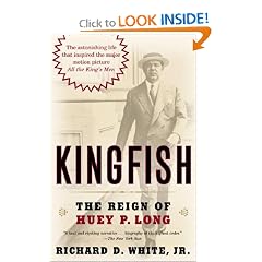 Kingfish: The Reign of Huey P. Long
