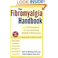 The Fibromyalgia Handbook: A 7-Step Program to Halt and Even Reverse Fibromyalgia, 3rd Edition by Harris H. McIlwain and Debra Fulghum