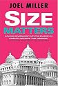 Size Matters: How Big Government Puts the Squeeze on America's Families, Finances, and Freedom