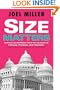 Size Matters: How Big Government Puts the Squeeze on America's Families, Finances, and Freedom