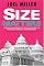 Size Matters: How Big Government Puts the Squeeze on America's Families, Finances, and Freedom