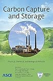Carbon capture and storage : physical, chemical, and biological methods