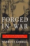 Forged in War: Roosevelt, Churchill, and the Second World War
