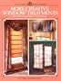 More Creative Window Treatments Including Curtains, Shades & Top Treatments