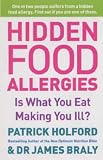 Hidden Food Allergies: Is What You Eat Making You Ill?