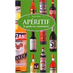 Ap�ritif : Le guide du connaisseur