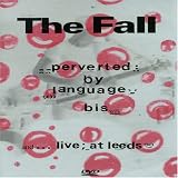 Perverted by Language/Live at Leeds