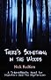 THERE'S SOMETHING IN THE WOODS: A Transatlantic Hunt for Monsters and the Mysterious