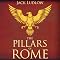The Pillars of Rome: Book 1 of the Republic Series