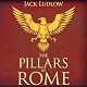 The Pillars of Rome: Book 1 of the Republic Series