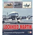 Lockheed Martin. Firmengeschichte und Flugzeuge seit 1912