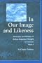 In Our Image Likeness 2 Vol Set: Humanity & Divinity Italian Humanist Tho