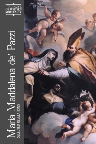 Maria Maddalena de' Pazzi: Selected Revelations (Classics of Western Spirituality) under Mysticism in The Books Store