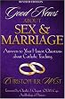 Good News About Sex and Marriage: Answers to Your Honest Questions About Catholic Teaching
