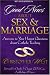 Good News About Sex and Marriage: Answers to Your Honest Questions About Catholic Teaching