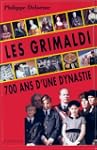 Les Grimaldi, 700 ans d'une dynastie