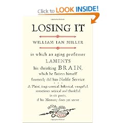 Losing It: In Which an Aging Professor Laments His Shrinking Brain