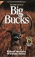 Little Book of Big Bucks: Whitetail Adventures of Everyday Hunters