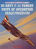 US Navy F-14 Tomcat Units of Operation Iraqi Freedom (Combat Aircraft)