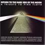 Return to Dark Side of Moon: Trib Pink Floyd