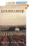 Let's Open a Bottle: My Journey Through the Spanish Wine Revolution
