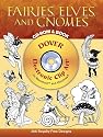 Fairies, Elves, and Gnomes CD-ROM and Book (Dover Electronic Clip Art)