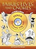 Fairies, Elves, and Gnomes CD-ROM and Book (Dover Electronic Clip Art)