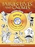 Fairies, Elves, and Gnomes CD-ROM and Book (Dover Electronic Clip Art)