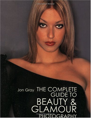 Complete Guide to Beauty & Glamor Photography