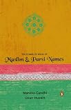 The Complete Book of Muslim and Parsi Names