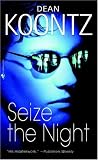 Seize the Night (Dean Koontz)