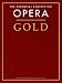 Book The Essential Collection: Opera Gold (Gold Essential Collections) (Gold Essential Collections)
