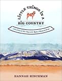 Little Things in a Big Country: An Artist and Her Dog on the Rocky Mountain Front