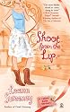 Shoot from the Lip (Yellow Rose Mystery)