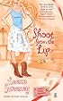 Shoot from the Lip (Yellow Rose Mystery)