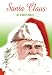 Santa Claus & Friends